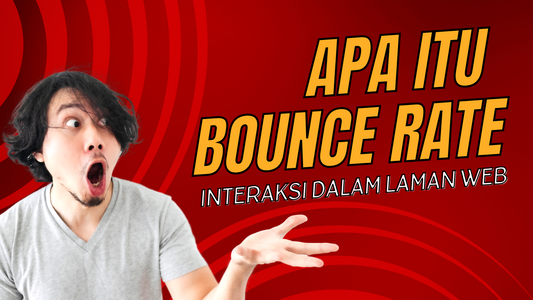 Apa Itu Bounce Rate?